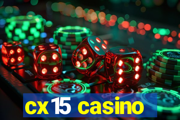 cx15 casino