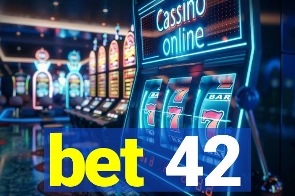 bet 42