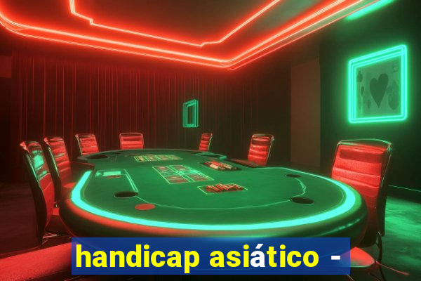 handicap asiático -