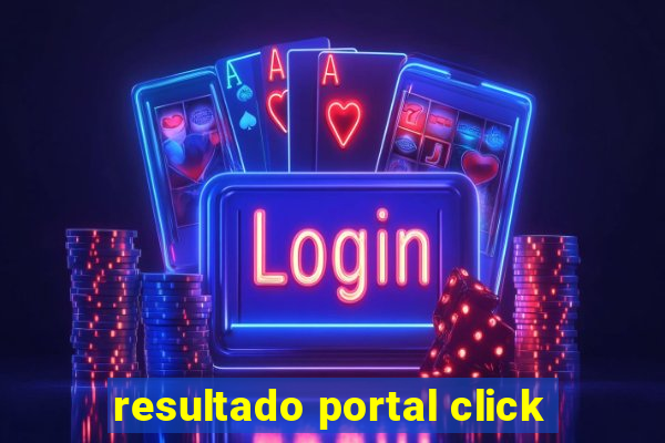 resultado portal click