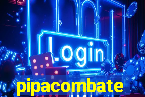 pipacombate