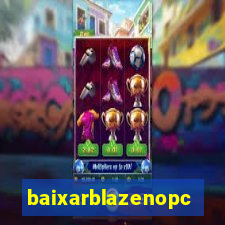 baixarblazenopc