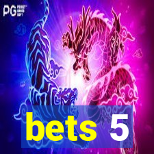 bets 5