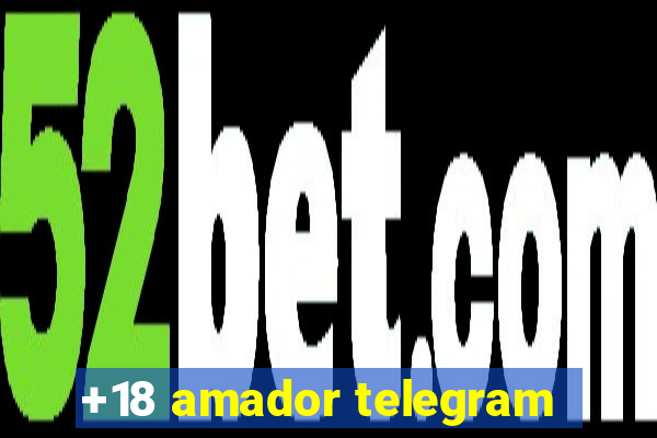 +18 amador telegram