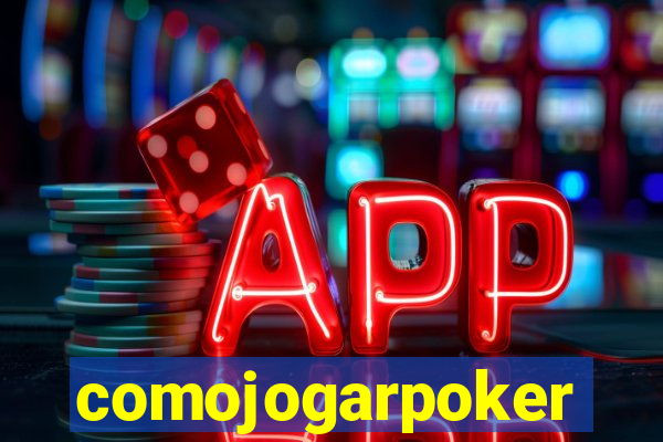 comojogarpoker