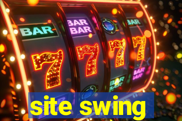 site swing