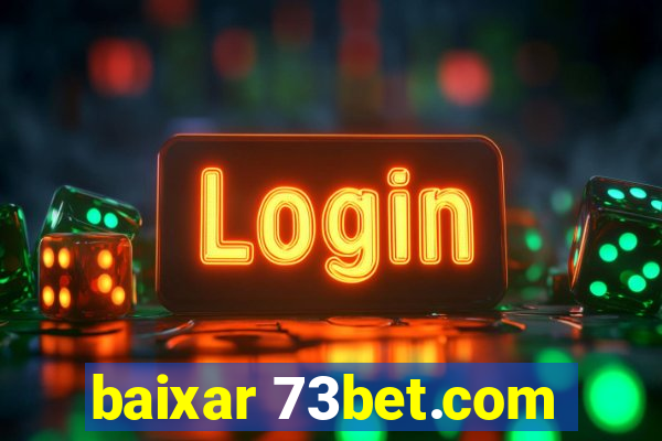 baixar 73bet.com