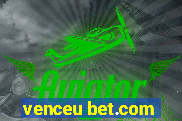 venceu bet.com