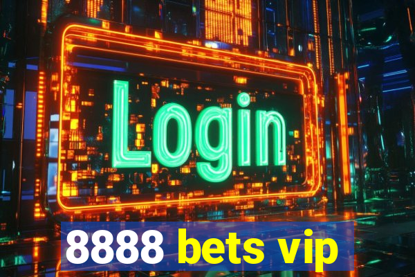 8888 bets vip