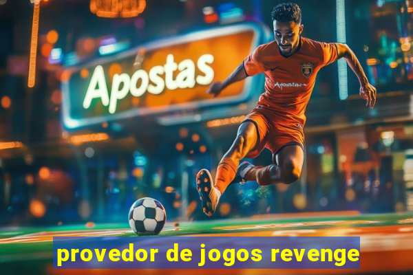 provedor de jogos revenge