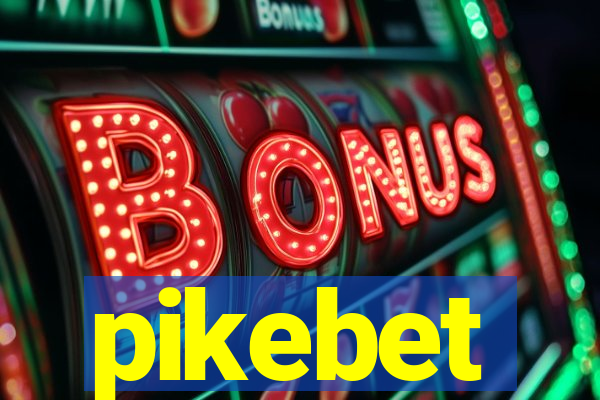 pikebet