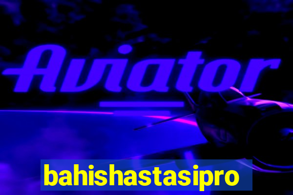 bahishastasipro.info