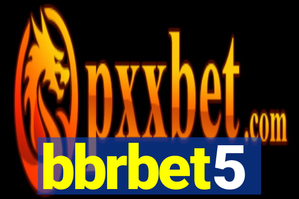 bbrbet5