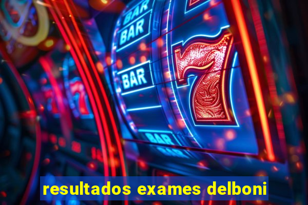 resultados exames delboni