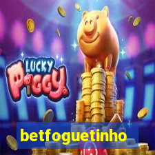 betfoguetinho