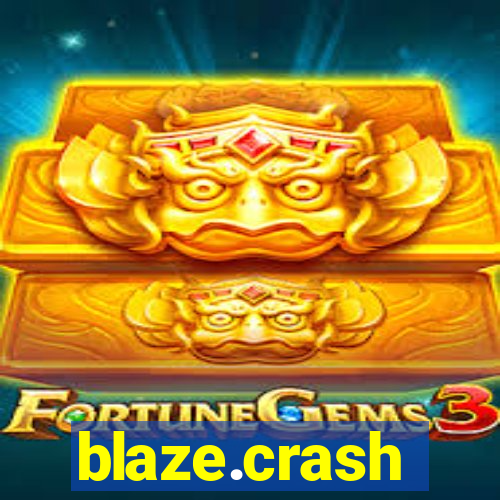 blaze.crash