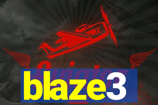 blaze3