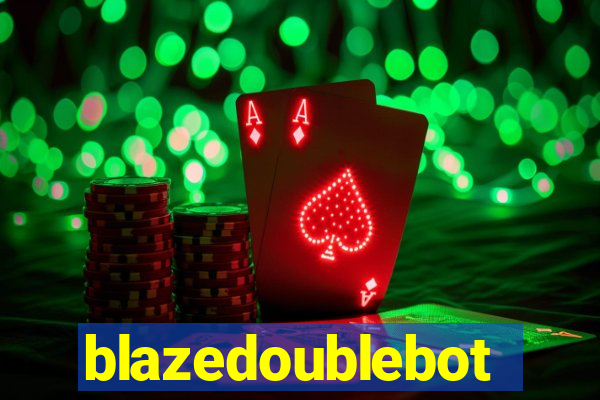 blazedoublebot