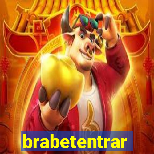 brabetentrar