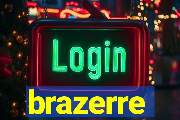 brazerre