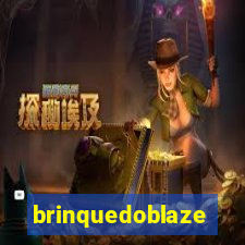 brinquedoblaze