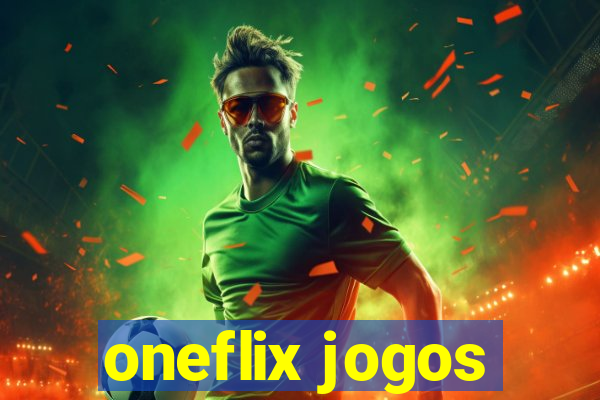 oneflix jogos