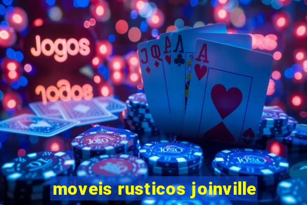 moveis rusticos joinville