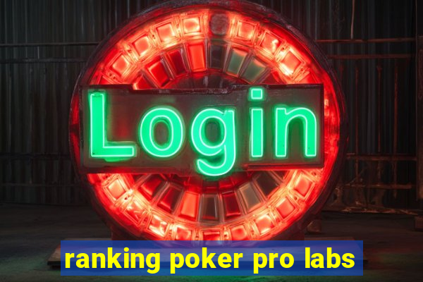 ranking poker pro labs