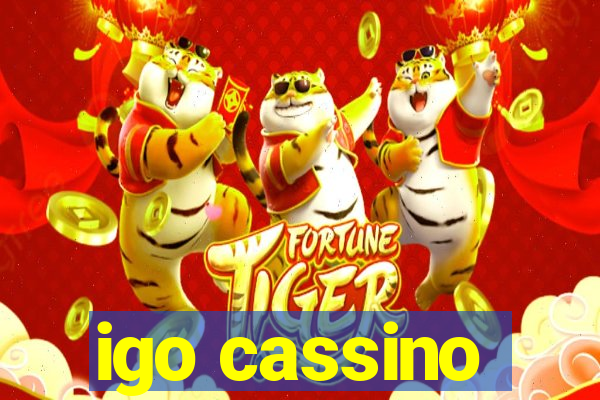 igo cassino