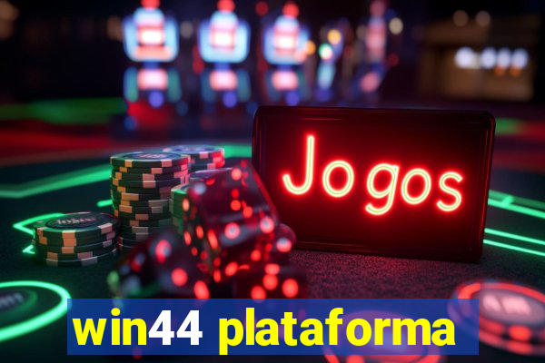 win44 plataforma