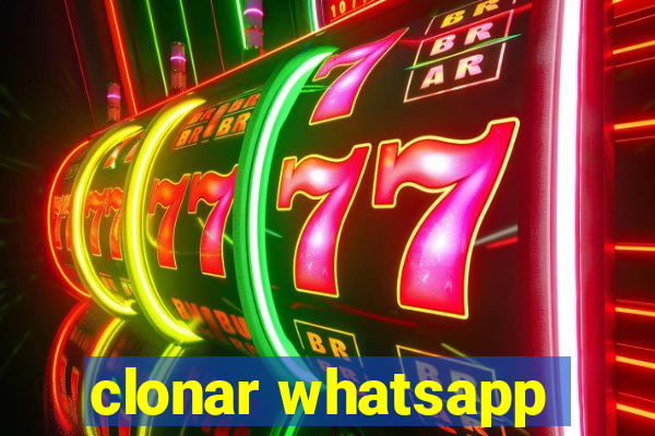 clonar whatsapp