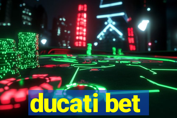 ducati bet