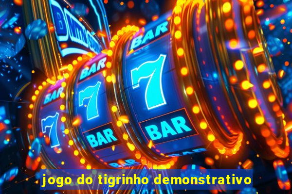 jogo do tigrinho demonstrativo