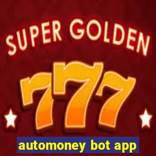 automoney bot app