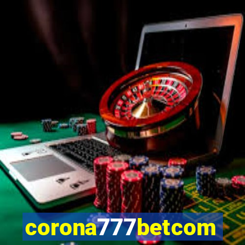 corona777betcom