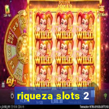 riqueza slots 2