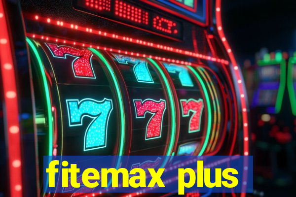 fitemax plus