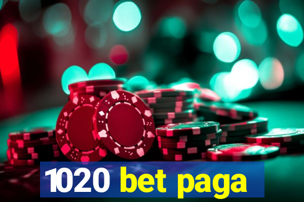 1020 bet paga