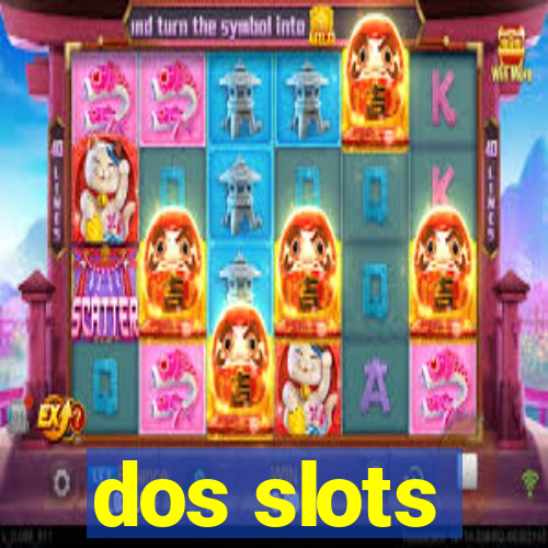 dos slots