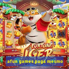 afun games paga mesmo