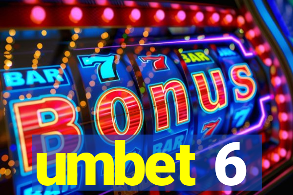 umbet 6