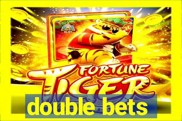 double bets