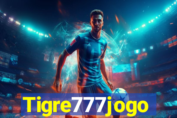 Tigre777jogo