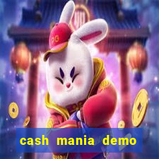 cash mania demo live bet