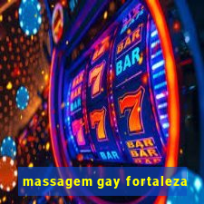 massagem gay fortaleza