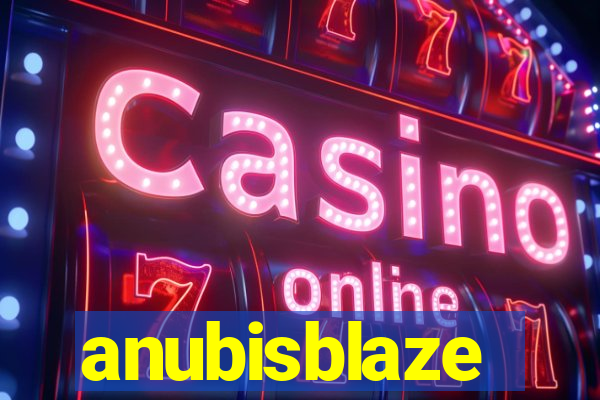 anubisblaze