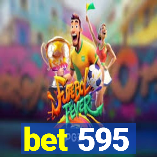 bet 595