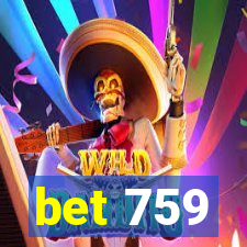 bet 759