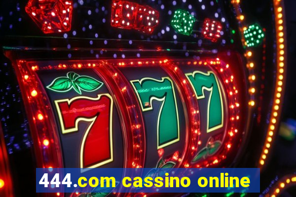 444.com cassino online