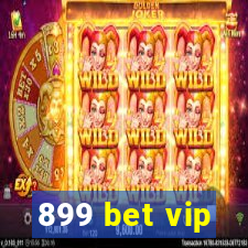 899 bet vip